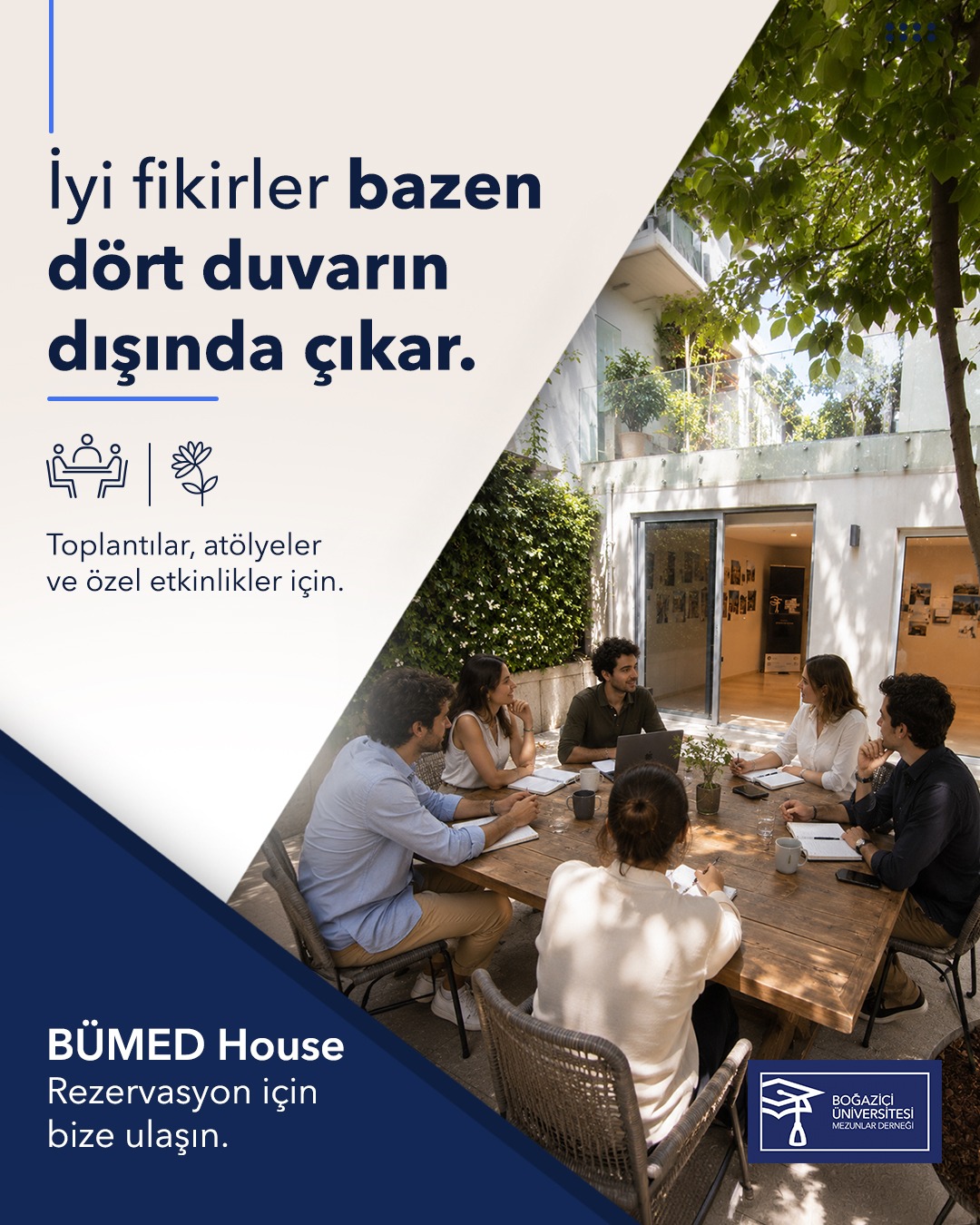 BÜMED House Bahçe; eğitimlerden atölyelere, kurumsal buluşmalardan özel davetlere kadar farklı organizasyonlar için ferah ve esnek bir kullanım alanı sunuyor.